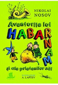 Copertă produs Aventurile lui Habarnam şi ale prietenilor săi