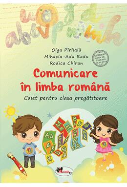 Copertă produs Comunicare &icirc;n limba rom&acirc;nă. Caiet pentru clasa pregătitoare