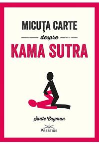 Copertă produs Micuța carte despre Kama Sutra