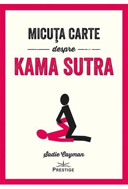Copertă produs Micuța carte despre Kama Sutra