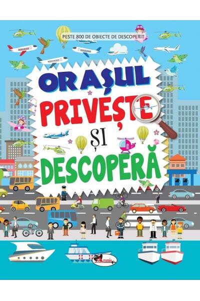 Orașul. Privește și descoperă