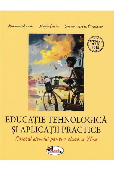 Educație tehnologică și aplicații practice. Caietul elevului cls. a VI-a