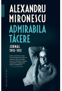 Copertă produs Admirabila tăcere. Jurnal, 1970&ndash;1972