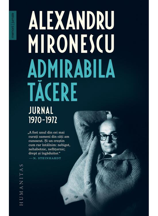 Copertă produs Admirabila tăcere. Jurnal, 1970&ndash;1972 - gallery big 1