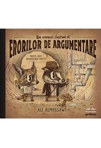 Copertă produs Un manual ilustrat al erorilor de argumentare