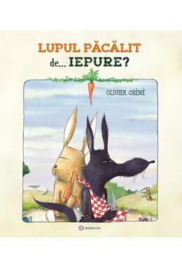 Copertă produs Lupul păcălit de... iepure?