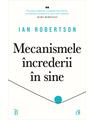 Copertă produs Mecanismele &icirc;ncrederii &icirc;n sine - thumb 1