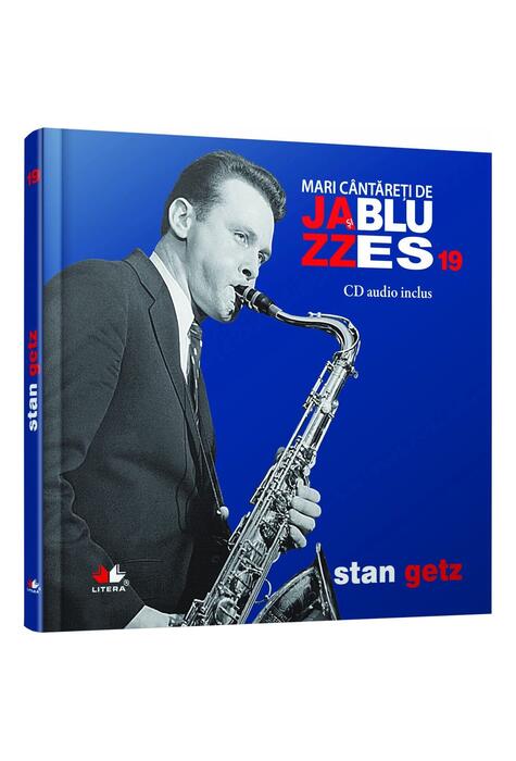 Copertă produs Stan Getz. Mari c&acirc;ntăreţi de jazz şi blues (Vol. 19)