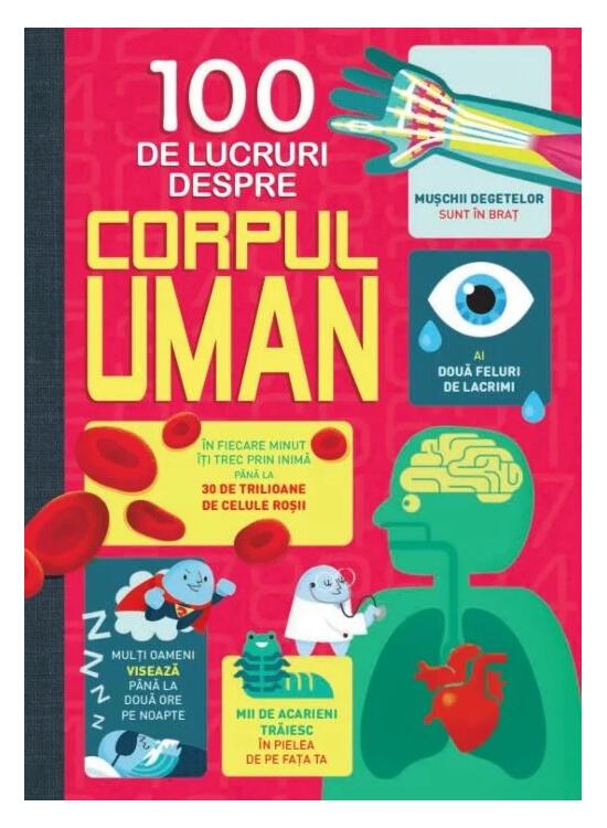 Copertă produs 100 de lucruri despre corpul uman - gallery big 1