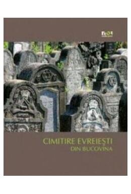 Copertă produs Cimitire evreieşti din Bucovina