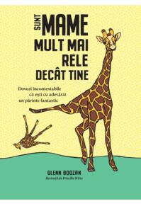 Copertă produs Sunt mame mult mai rele dec&acirc;t tine