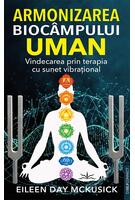 Armonizarea bioc&acirc;mpului uman
