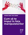 Copertă produs Cum să te impui &icirc;n fața manipulatorilor - thumb 1