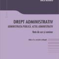 Copertă produs Drept administrativ. Administrația publică. Actul administrativ - gallery small 