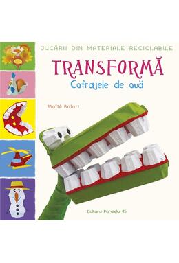 Copertă produs Transformă cofrajele de ouă