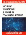 Copertă produs Jocuri de &icirc;nvingători și &icirc;nvinși &icirc;n coachingul sistemic - thumb 1