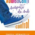 Copertă produs Adolescenţi scăpaţi de sub control - gallery small 