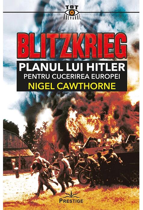 Copertă produs Blitzkrieg. Planul lui Hitler pentru cucerirea Europei