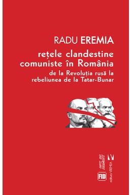 Copertă produs Rețele clandestine comuniste &icirc;n Rom&acirc;nia