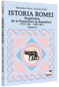 Copertă produs Regalitatea de la &Icirc;ntemeiere la Republică (Vol. 1, 753 &icirc;.Hr. - 509 &icirc;.Hr.)