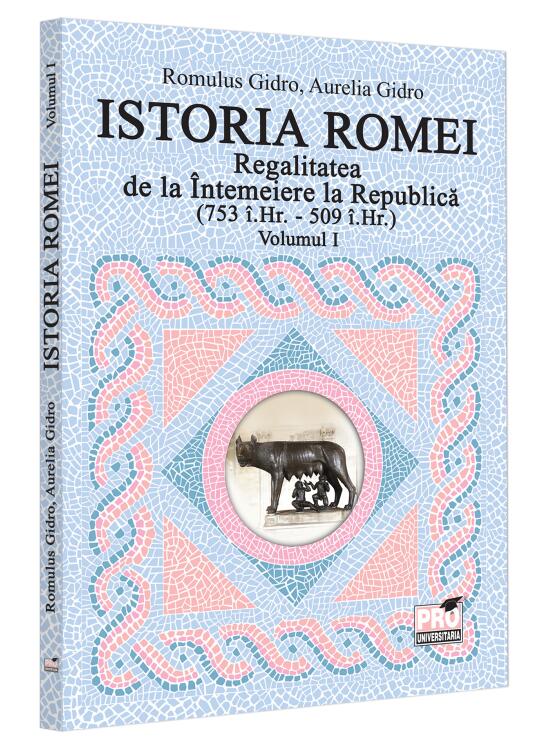 Copertă produs Regalitatea de la &Icirc;ntemeiere la Republică (Vol. 1, 753 &icirc;.Hr. - 509 &icirc;.Hr.) - gallery big 1