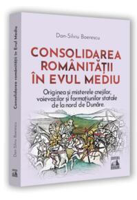 Copertă produs Consolidarea românitații în Evul Mediu