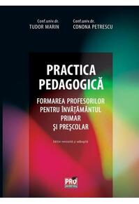 Copertă produs Practica pedagogică. Formarea profesorilor pentru învățământul primar și preșcolar