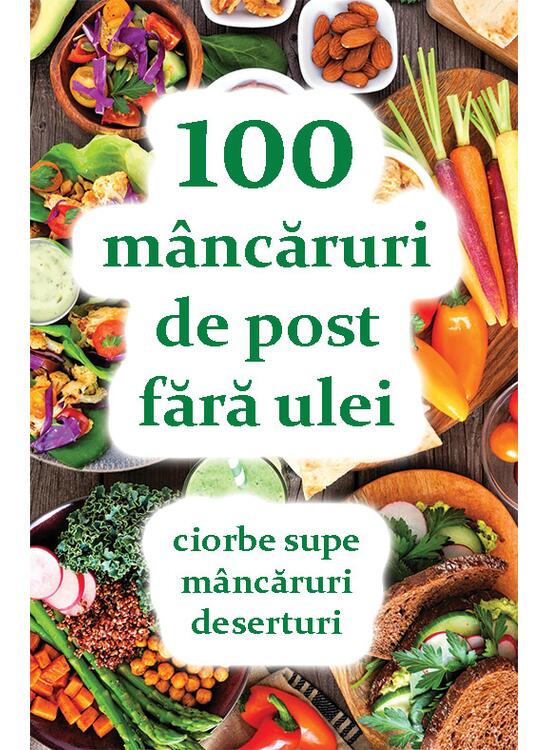 Copertă produs 100 m&acirc;ncăruri de post fără ulei - gallery big 1