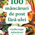 Copertă produs 100 m&acirc;ncăruri de post fără ulei - gallery small 