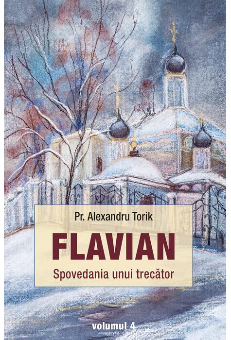 Copertă produs Spovedania unui trecător. Flavian (Vol. 4)