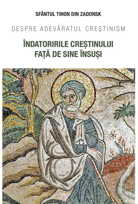 Copertă produs &Icirc;ndatoririle creștinului față de sine &icirc;nsuși