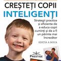 Copertă produs Parentingul copiilor mici și al preșcolarilor. Creșteți copii inteligenți - gallery small 