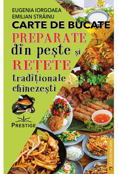 Copertă produs Carte de bucate. Preparate din pește și rețete tradiționale chinezești