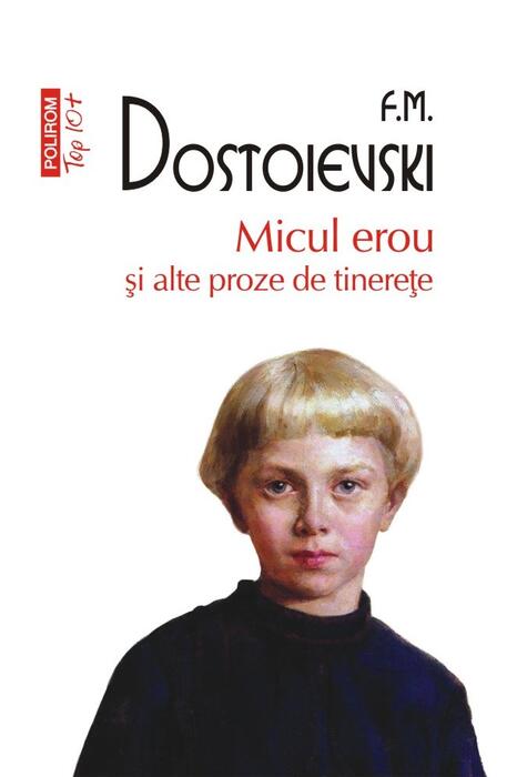 Copertă produs Micul erou şi alte proze de tinereţe