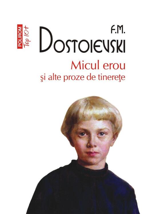 Copertă produs Micul erou şi alte proze de tinereţe - gallery big 1