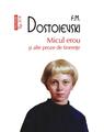Copertă produs Micul erou şi alte proze de tinereţe - thumb 1