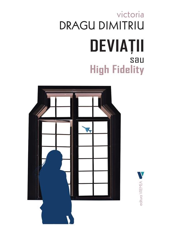 Copertă produs Deviații sau High Fidelity - gallery big 1