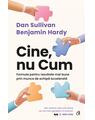 Copertă produs Cine, nu Cum - thumb 1