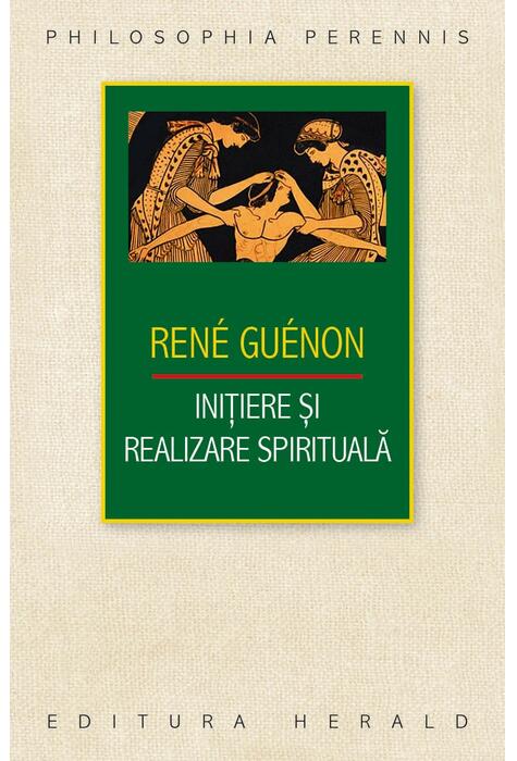 Copertă produs Iniţiere şi realizare spirituală
