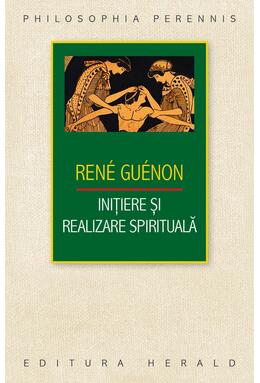 Copertă produs Iniţiere şi realizare spirituală
