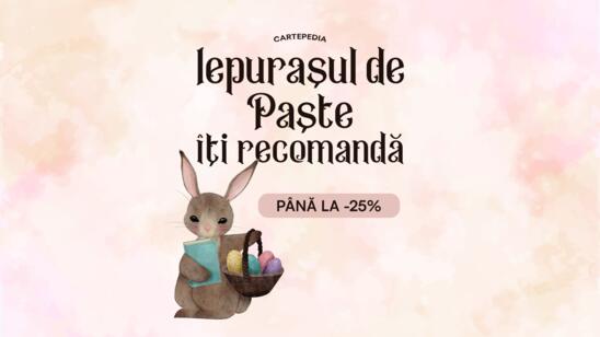 Iepurașul de Paște &icirc;ți recomandă