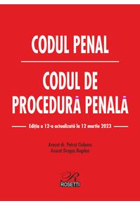 Copertă produs Codul penal. Codul de procedură penală. Ediția a 12-a