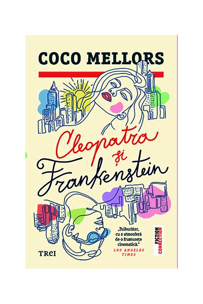 Cleopatra și Frankenstein