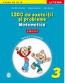 Copertă produs Matematică. 1200 de exerciţii şi probleme pentru clasa a III-a - thumb 1