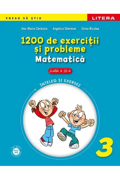 Matematică. 1200 de exerciţii şi probleme pentru clasa a III-a