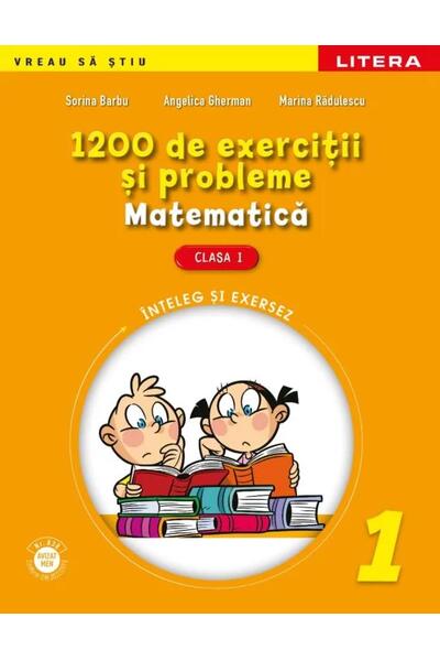 Matematică. 1200 de exerciţii şi probleme pentru clasa I