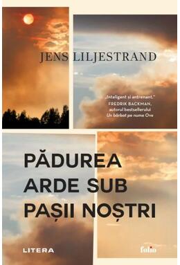 Copertă produs Pădurea arde sub pașii noștri