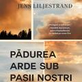 Copertă produs Pădurea arde sub pașii noștri - gallery small 