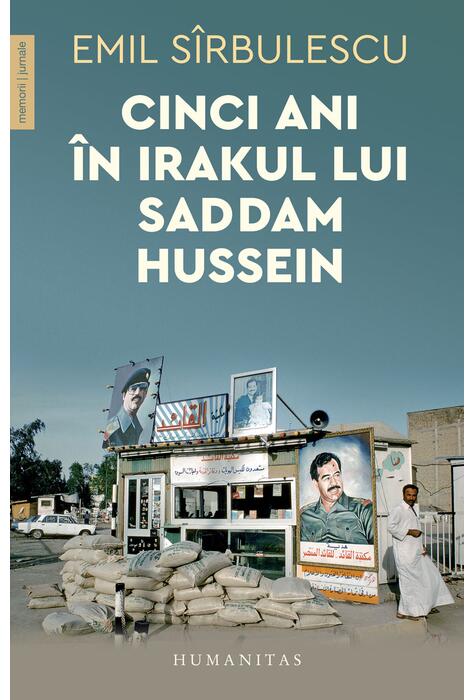 Copertă produs Cinci ani &icirc;n Irakul lui Saddam Hussein