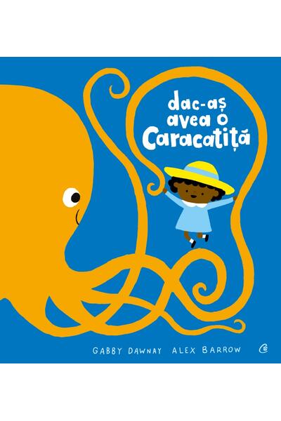 Dac-aș avea o caracatiță